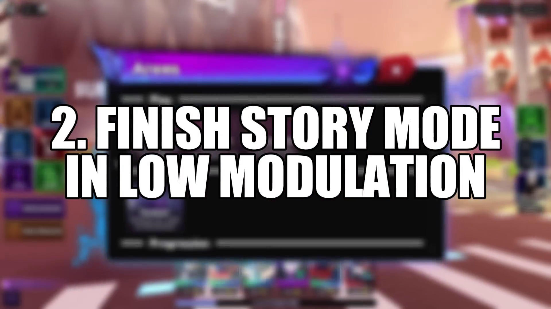 Complete Story Mode in Low Modulation